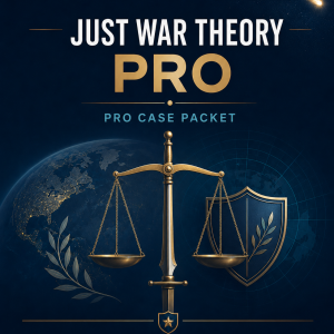 NSDA PFD Nationals Just War Theory Pro