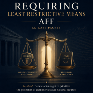 Nationals LD Requiring Least Restrictive Means Aff