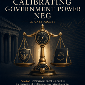 Nationals LD Calibrating Government Power Neg